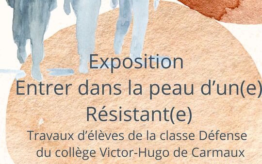 Exposition DANS LA PEAU D’UN RESISTANT” 