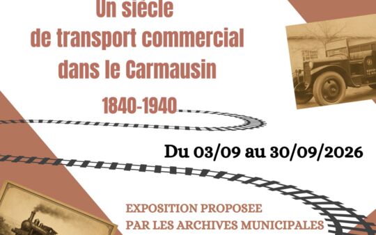 Exposition : De la charrette à la locomotive, Un siècle de transport commercial dans le Carmausin (1840-1940)
